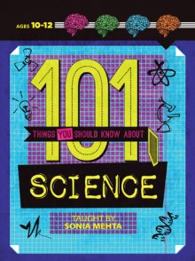 101 Things You Should Know About Science - Michael Powell