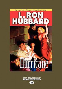 Hurricane (Large Print 16pt) - L. Ron Hubbard