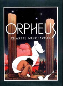 Orpheus - Charles Mikolaycak