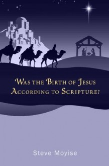 Was the Birth of Jesus According to Scripture? - Steve Moyise