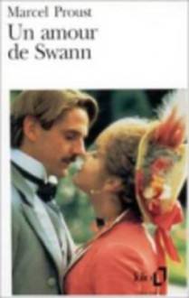 Un amour de Swann - Marcel Proust