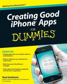 Creating Good iPhone Apps for Dummies - Neal Goldstein