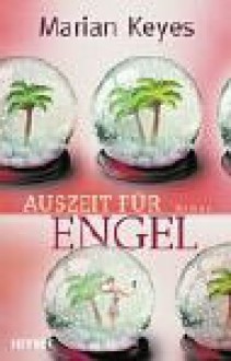 Auszeit für Engel. - Marian Keyes