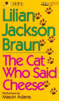 The Cat Who Said Cheese (Cat Who..., #18) - Lilian Jackson Braun, Mason Adams