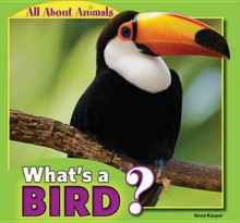 What's a Bird? - Anna Kaspar