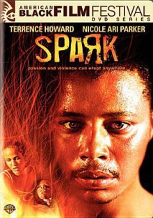 Spark - Garret Williams, Terrence Howard, Nicole Ari Parker