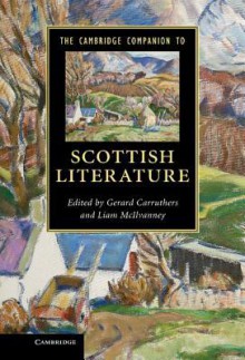 The Cambridge Companion to Scottish Literature - Gerard Carruthers, Liam McIlvanney