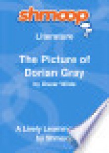 The Picture of Dorian Gray: Shmoop Literature Guide - Shmoop