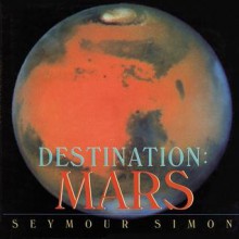 Destination: Mars (Destination (HarperCollins Publishers Paperback)) - Seymour Simon