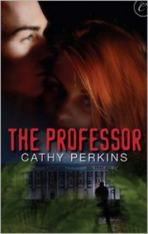 The Professor - Cathy Perkins