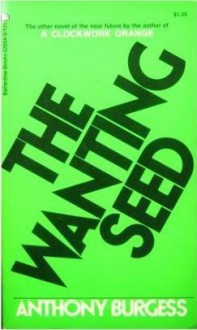 The Wanting Seed - Anthony Burgess