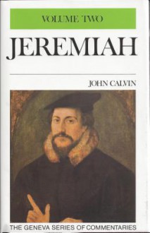 Jeremiah 10-19, Vol. 2 - John Calvin, John Owens