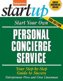 Start Your Own Personal Concierge Service (StartUp Series) - Entrepreneur Press