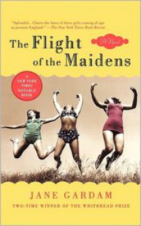 The Flight of the Maidens - Jane Gardam