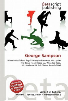 George Sampson - Lambert M. Surhone, Mariam T. Tennoe, Susan F. Henssonow