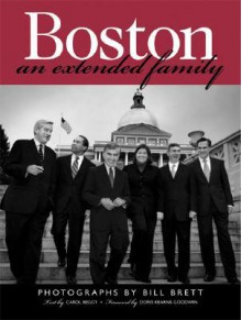 Boston: An Extended Family - Carol Beggy, Carol Beggy, Doris Kearns Goodwin