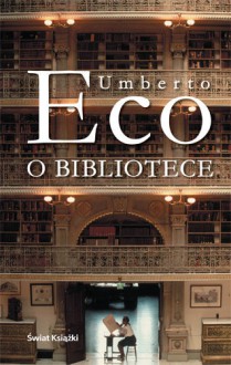 O bibliotece - Umberto Eco