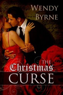 The Christmas Curse - Wendy Byrne