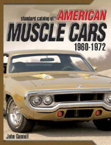 Standard Catalog of American Muscle Cars 1960-1972 - John Gunnell