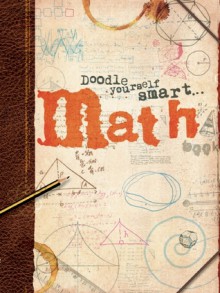 Doodle Yourself Smart . . . Math - Helen Greaves, Simon Greaves