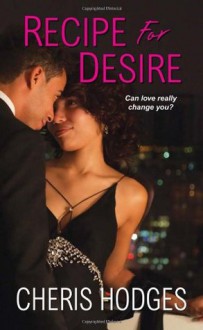 Recipe for Desire - Cheris Hodges