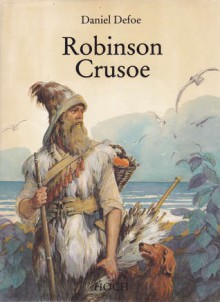 Robinson Crusoe - Daniel Defoe, Sybil Gräfin Schönfeldt, Igor Alexandrowitsch Iljinski