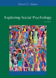 Exploring Social Psychology With Power Web And Student Cd Rom - David G. Myers