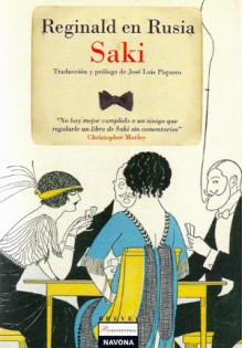 Reginald en Rusia - Saki, José Luis Piquero González