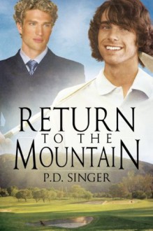 Return to the Mountain (The Mountains) - P.D. Singer