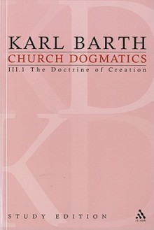 The Doctrine of Creation - Section 40-42, Vol. 3 - Karl Barth