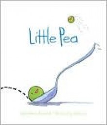 Little Pea (ePib) - Amy Krouse Rosenthal, Jen Corace