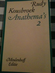 Anathema's 2 - Rudy Kousbroek