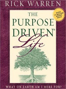 The Purpose Driven Life: What on Earth Am I Here For? (Audio) - Rick Warren