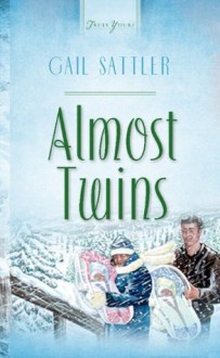 Almost Twins (Truly Yours Digital Editions) - Gail Sattler