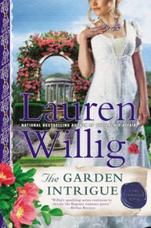 The Garden Intrigue - Lauren Willig