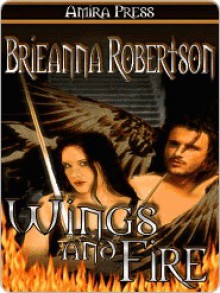 Wings and Fire - Brieanna Robertson