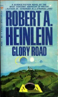 Glory Road - Robert A. Heinlein