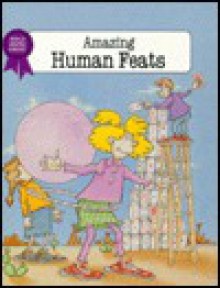 Amazing Human Feats - Stuart A. Kallen