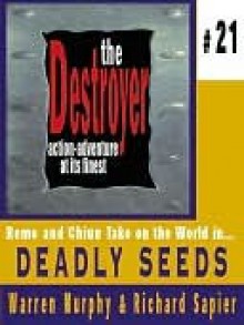 Deadly Seeds (The Destroyer, #21) - Warren Murphy, Richard Ben Sapir