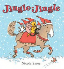 Jingle-Jingle. Nicola Smee - Nicola Smee