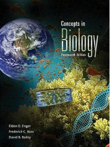 Loose Leaf Version for Concepts in Biology - Eldon D. Enger, David Bailey, Frederick C. Ross