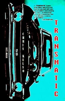 Transmatic - Chris Kelso