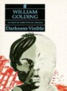 Darkness Visible - William Golding