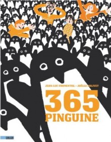 365 Pinguine - Jean-Luc Fromental, Joëlle Jolivet, Leonie Jakobson