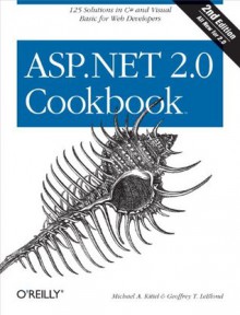 ASP.NET 2.0 Cookbook (Cookbooks (O'Reilly)) - Michael A. Kittel, Geoffrey T. LeBlond