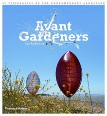 Avant Gardeners - Tim Richardson