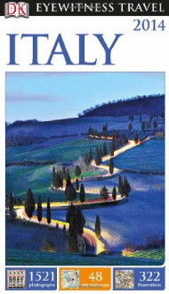 DK Eyewitness Travel Guide: Italy - DK Publishing