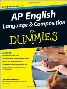 AP English Language and Composition For Dummies - Geraldine Woods