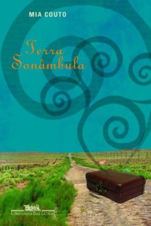 Terra sonâmbula (Portuguese Edition) - Mia Couto