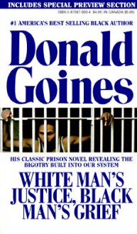 White Man's Justice, Black Man's Grief - Donald Goines